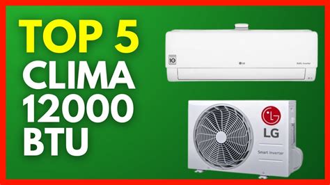 Top 5 Climatizzatori 12000 BTU: La Guida Completa 